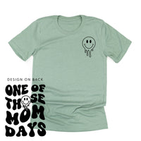 One Of Those Mom Days - (w/ Melty Smiley)  - Unisex Tee