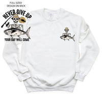 Fishing Skelly - Never Give Up (pf&b) - BASIC Fleece
