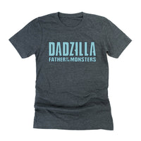 Dadzilla - Father Of The Monster(s) - Unisex Tee
