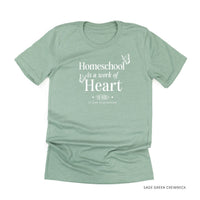 Homeschool Is A Work Of Heart - Unisex Tee