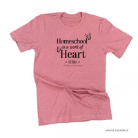 Homeschool Is A Work Of Heart - Unisex Tee
