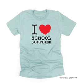 I ♥ School Supplies - Unisex Tee
