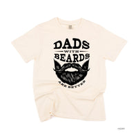 Dads With Beards Are Better - Comfort Colors Tee