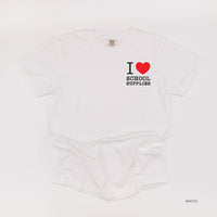 I ♥ School Supplies - Comfort Colors Tee