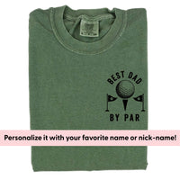 Best _____ By Par (pocket) - (PERSONALIZE IT!) -  Comfort Colors Tee