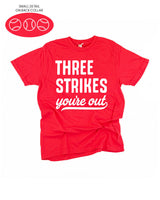 Three Strikes You're Out (bd) - Comfort Colors Tee