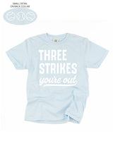 Three Strikes You're Out (bd) - Comfort Colors Tee