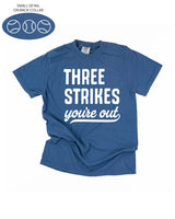 Three Strikes You're Out (bd) - Comfort Colors Tee