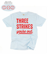 Three Strikes You're Out (bd) - Comfort Colors Tee