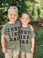 Just Like Dad - Child Tee