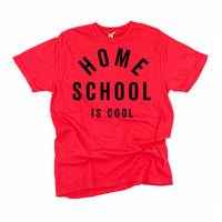Home School Is Cool - Comfort Colors Tee