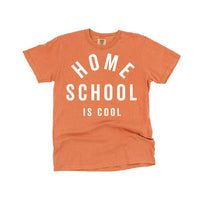 Home School Is Cool - Comfort Colors Tee