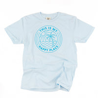 This Is My Happy Place - Comfort Colors Tee
