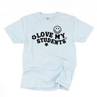 Love My Students - Comfort Colors Tee