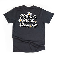 Embroidered Pocket Daisy on Front w/ Printed Have a Great Daysy on Back - Comfort Colors Tee
