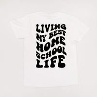 Living My Best Home School Life - Melty Smiley (pf & b) - Comfort Colors Tee