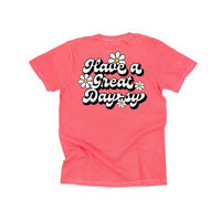 Embroidered Pocket Daisy on Front w/ Printed Have a Great Daysy on Back - Comfort Colors Tee