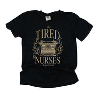 Nurse - The Tired Nurses Department - Comfort Colors Tee