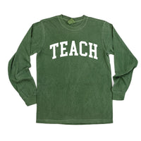 Teach (Varsity) - LONG SLEEVE Comfort Colors Tee