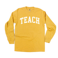 Teach (Varsity) - LONG SLEEVE Comfort Colors Tee
