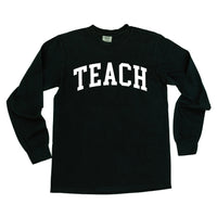 Teach (Varsity) - LONG SLEEVE Comfort Colors Tee