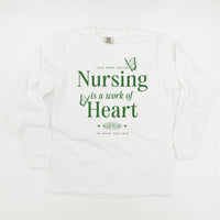Nursing is a Work of Heart - LONG SLEEVE COMFORT COLORS TEE