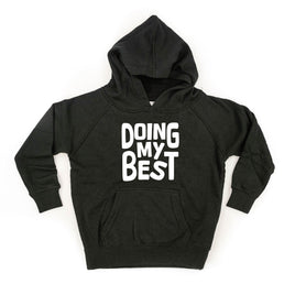 Doing My Best - Child HOODIE
