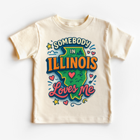 Somebody In Illinois Loves Me Shirt - State Souvenir Tee