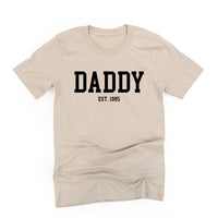 Daddy - Est. (Select Your Year) - Unisex Tee