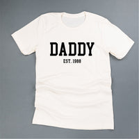 Daddy - Est. (Select Your Year) - Unisex Tee