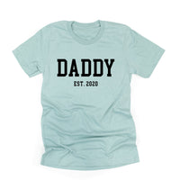 Daddy - Est. (Select Your Year) - Unisex Tee