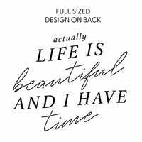 Flower Diamond (Pocket Front) w/ Actually Life is Beautiful and I Have Time (Back) - Comfort Colors Tee