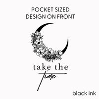Take the Time (Front Pocket) w/ To Expand Your Mind (Back) - Long Sleeve Comfort Colors Tee