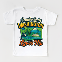 Somebody In Washington Loves Me Shirt - State Souvenir Tee