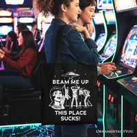 Beam Me Up This Place Sucks Comic Sarcastic Canvas Tote Bag, Woman Retro UFO Meme Funny Gift Shopper