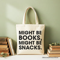 Might Be Books Might be Snacks Canvas Tote Bag, Minimalist Gift Shopper for Bookworms