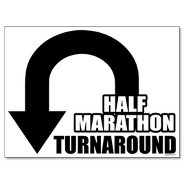 Half Marathon Turnaround Arrow 24x18 Yard Sign