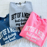 Bit Of A Mess (But Doing My Best / Mama on Sleeve) - Colors - LMSS® Exclusive - BASIC Fleece