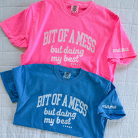Bit Of A Mess (But Doing My Best / Mama on Sleeve) - Colors - LMSS® Exclusive - Comfort Colors Tee