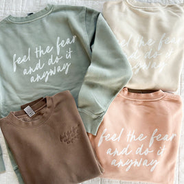 Embroidered/Printed PIGMENT Crewneck (pf&b) - Feel The Fear And Do It Anyway