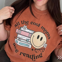 All The Cool Moms Are Reading - Comfort Colors Tee