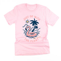 Just Go With The Float - Unisex Tee