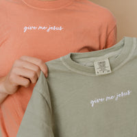 Embroidered Comfort Colors Tee - Give Me Jesus