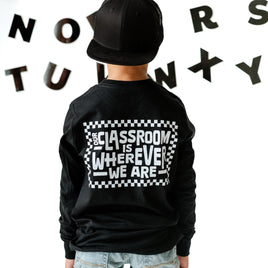 Home School Is Cool -- Our Classroom Is Wherever We Are (pf & b) - Child Long Sleeve Tee