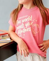 The World Needs Your Kindness - YOUTH Comfort Colors Tee