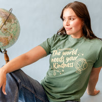 The World Needs Your Kindness - Comfort Colors Tee