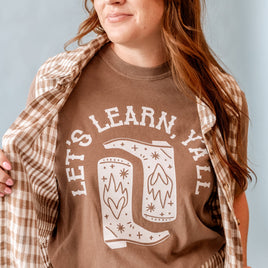 Let's Learn Ya'll - Comfort Colors Tee