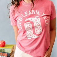 Let's Learn Ya'll - Comfort Colors Tee