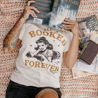 All Booked Forever - Comfort Colors Tee