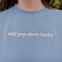 Will Yap About Books - Embroidered Pigment Crewneck